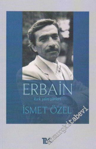 Erbain: Kırk Yılın Şiirleri