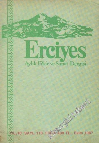 Erciyes Aylık Fikir ve Sanat Dergisi - Sayı: 118 10 Ekim