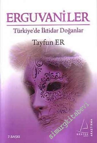 Erguvaniler: Türkiye'de İktidar Doğanlar