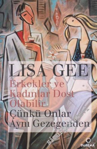 Erkekler ve Kadınlar Dost Olabilir Çünkü Onlar Aynı Gezegenden