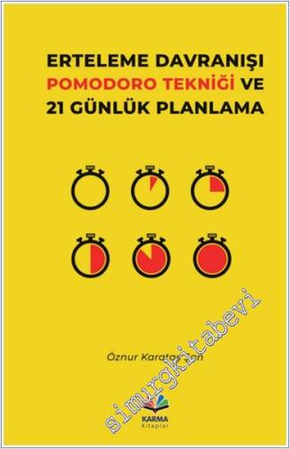 Erteleme Davranışı Pomodoro Tekniği ve 21 Günlük Planlama - 2024