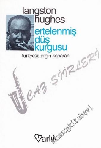 Ertelenmiş Düş Kurgusu - Caz Şiirleri