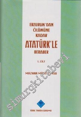 Erzurum'dan Ölümüne Kadar Atatürk'le Beraber 2 Cilt TAKIM