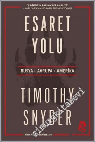 Esaret Yolu : Rusya Avrupa Amerika - 2024