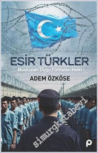 Esir Türkler - 2023