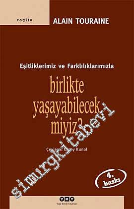 Eşitliklerimiz ve Farklılıklarımızla Birlikte Yaşayabilecek miyiz?