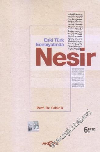 Eski Türk Edebiyatında Nesir: 14. Yüzyıldan 19. Yüzyıl Ortasına Kadar 