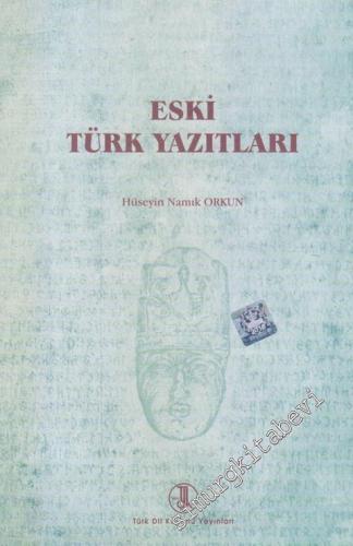 Eski Türk Yazıtları : Birleştirilmiş Baskı