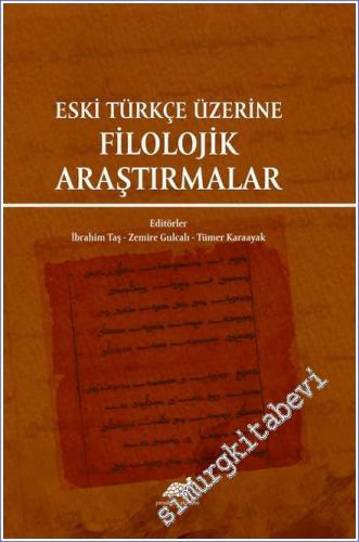 Eski Türkçe Üzerine Filolojik Araştırmalar - 2021