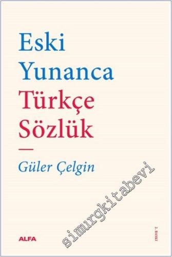 Eski Yunanca Türkçe Sözlük - 2024