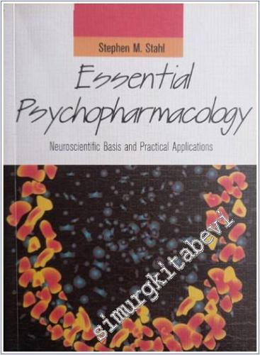 Essential Psychopharmacology: Neuroscientific Basis and Practical Appl