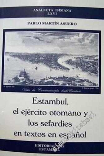 Estambul el Ejercito Otomano y los Sefardies en Textos en Espanol (Art