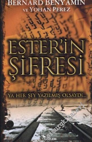 Ester'in Şifresi : Ya Her Şey Yazılmış Olsaydı...