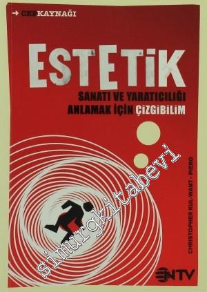 Estetik: Sanatı ve Yaratıcılığı Anlamak İçin Çizgibilim