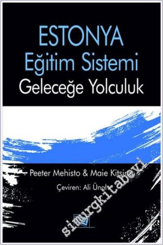 Estonya Eğitim Sistemi: Geleceğe Yolculuk - 2024