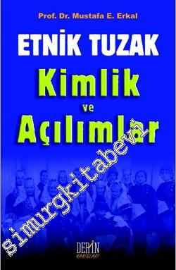 Etnik Tuzak: Kimlik ve Açılımlar