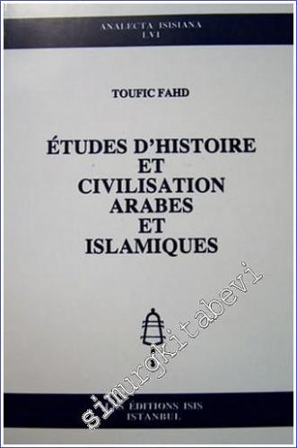 Etudes d'Histoires et de Civilisation Arabes