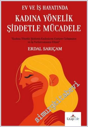 Ev ve İş Hayatında Kadına Yönelik Şiddetle Mücadele - 2024