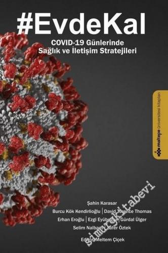 EvdeKal - Covid-19 Günlerinde Sağlık ve İletişim Stratejileri