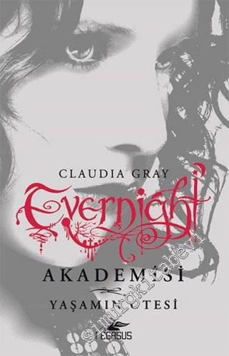 Evernight Akademisi 4: Yaşamın Ötesi