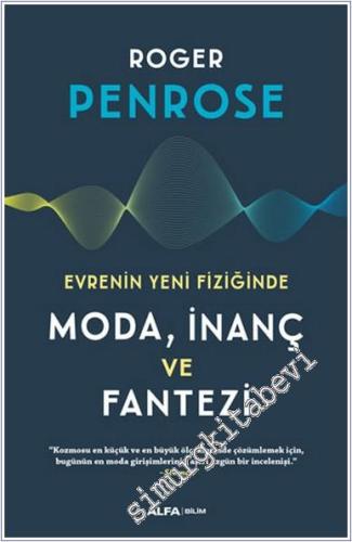 Evrenin Yeni Fiziğinde Moda İnaç ve Fantezi - 2020