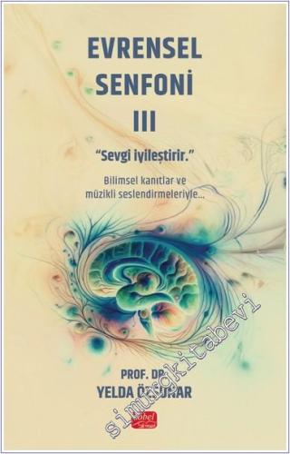 Evrensel Senfoni 3 - Sevgi İyileştirir - 2024