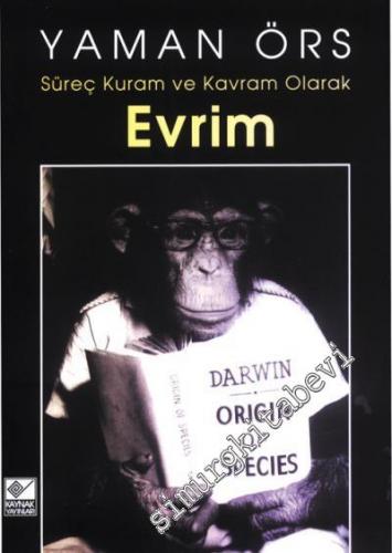 Evrim: Süreç, Kuram ve Kavram Olarak Evrim