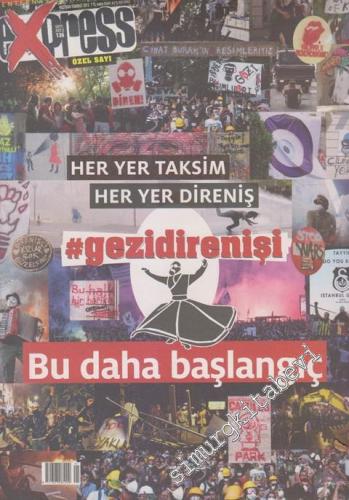 Express Dergisi: Özel Sayı: Her Yer Taksim, Her Yer Direniş, Gezidiren