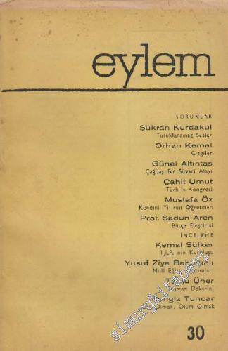 Eylem Düşün ve Eylem Dergisi - Sayı: 30 3 Mart