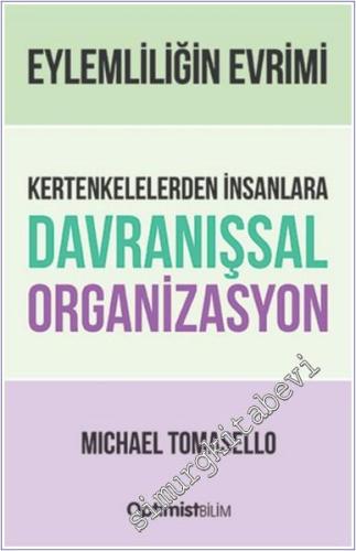 Eylemliliğin Evrimi Kertenkelelerden İnsanlara Davranışsal Organizasyo