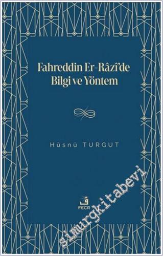 Fahreddin er-Razi'de Bilgi ve Yöntem - 2024