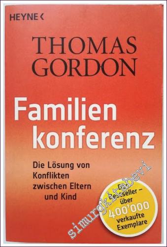 Familienkonferenz: Die Lösung von Konflikten zwischen Eltern und Kind 