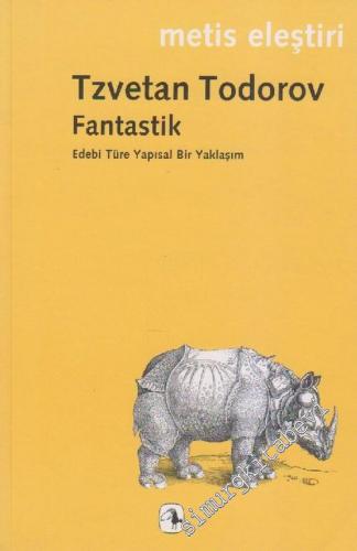 Fantastik: Edebi Türe Yapısal Bir Yaklaşım