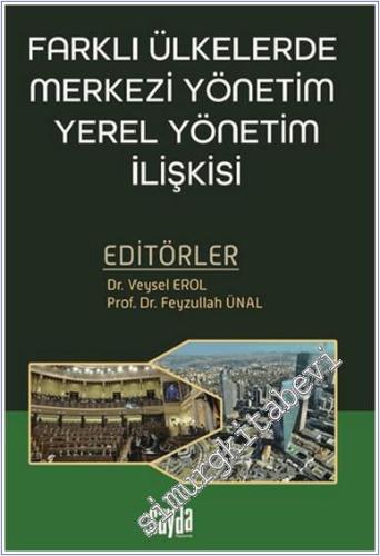 Farklı Ülkelerde Merkezi Yönetim Yerel Yönetim İlişkisi - 2024