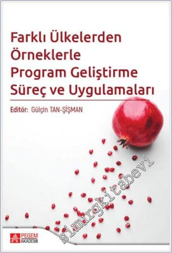 Farklı Ülkelerden Örneklerle Program Geliştirme Süreç ve Uygulamaları 