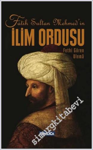 Fatih Sultan Mehmed'in İlim Ordusu - 2024