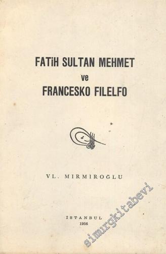 Fatih Sultan Mehmet ve Francesko Filelfo