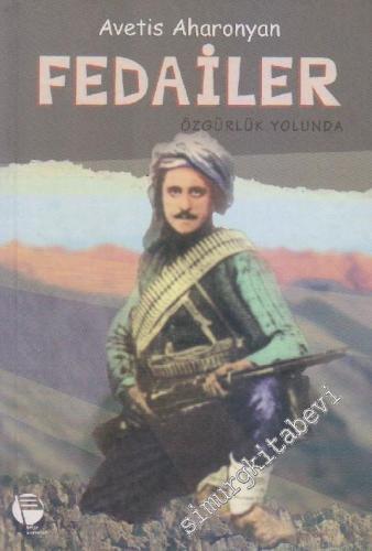 Fedailer: Özgürlük Yolunda