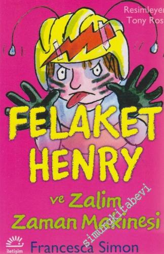 Felaket Henry ve Zalim Zaman Makinesi