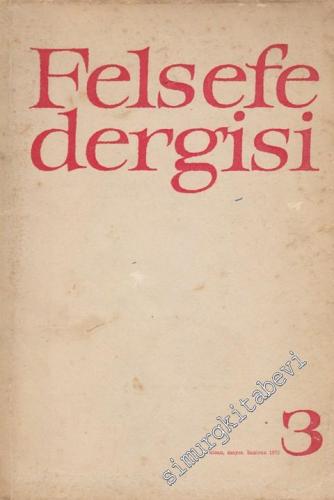 Felsefe Dergisi - Sayı: 3, Nisan - Mayıs - Haziran 1973