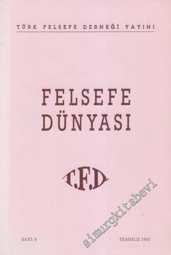 Felsefe Dünyası - 8 Temmuz