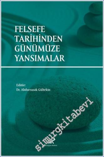 Felsefe Tarihinden Günümüze Yansımalar - 2022