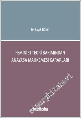 Feminist Teori Bakımından Anayasa Mahkemesi Kararları - 2024