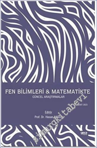 Fen Bilimleri - Matematikte Güncel Araştırmalar - 2023