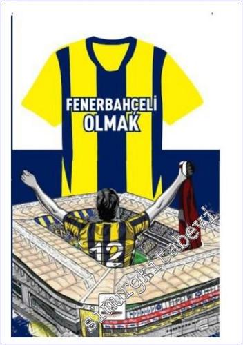 Fenerbahçeli Olmak - 2018