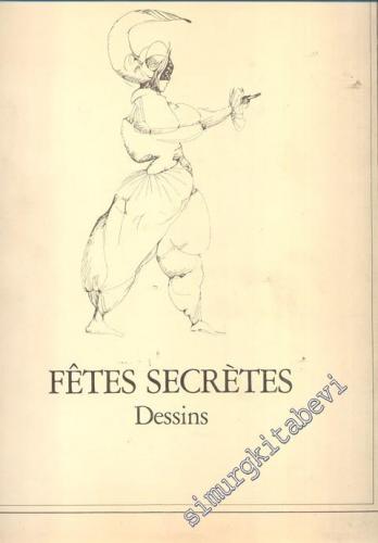 Fetes Secretes Dessins