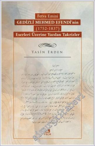 Fetva Emini Gedizli Mehmed Efendi'nin (1752 - 1837) Eserleri Üzerine Y