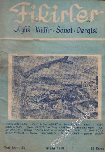 Fikirler Aylık Kültür ve Sanat Dergisi - Sayı: 34 - Yeni Seri Nisan