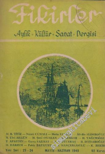 Fikirler Aylık Kültür ve Sanat Dergisi - Yeni Seri 23 - 24 Mayıs - Haz