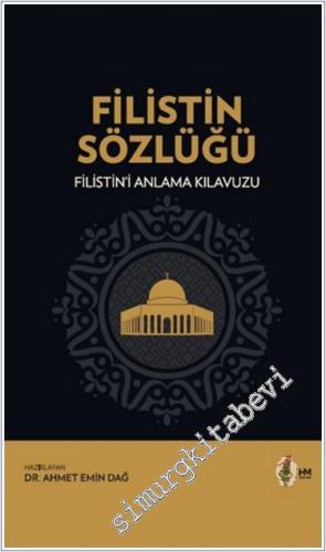 Filistin Sözlüğü : Filistin'i Anlama Kılavuzu - 2024